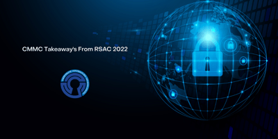 CMMC Takeaways From RSAC 2022