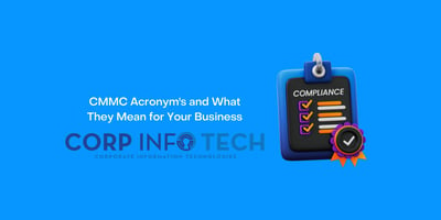 CMMC Acronym's and What They Mean for Your Business